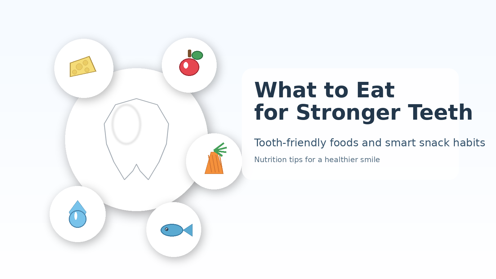 What to Eat for Stronger Teeth